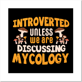 Introverted unless we are discussing Mycology / mycology student gift idea / mycology lover present  / Mushroom Fungi Posters and Art